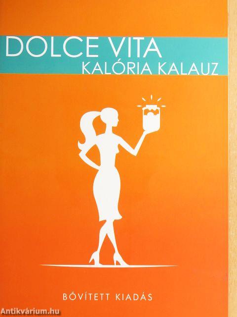 Dolce Vita kalória kalauz