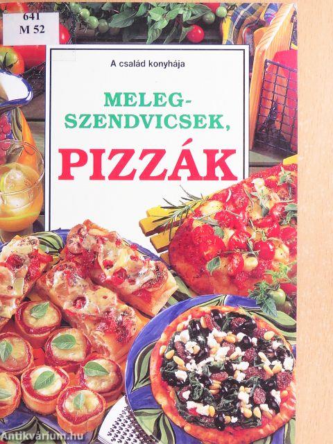 Melegszendvicsek, pizzák