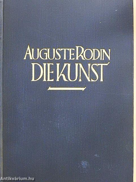 Auguste Rodin - Die Kunst
