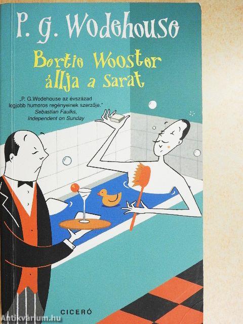 Bertie Wooster állja a sarat