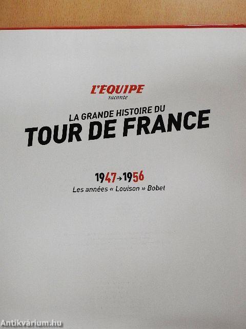La grande histoire du Tour de France 1947-1956