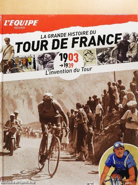 La grande histoire du Tour de France 1903-1939