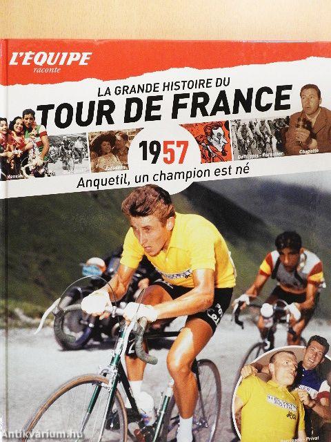 La grande histoire du Tour de France 1957