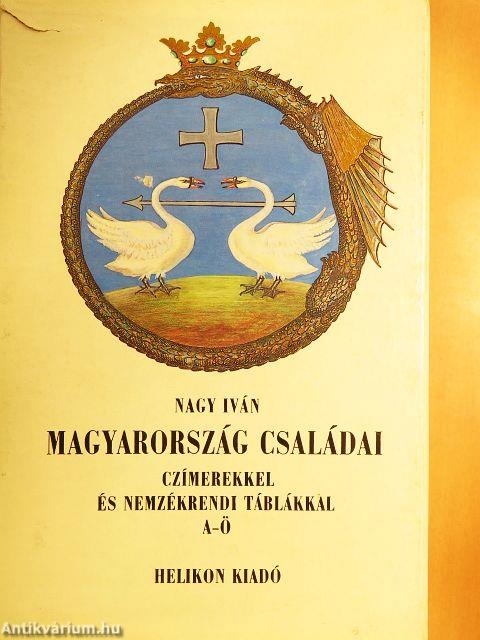 Magyarország családai czimerekkel és nemzékrendi táblákkal I-VIII.