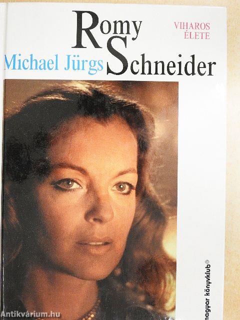 Romy Schneider viharos élete