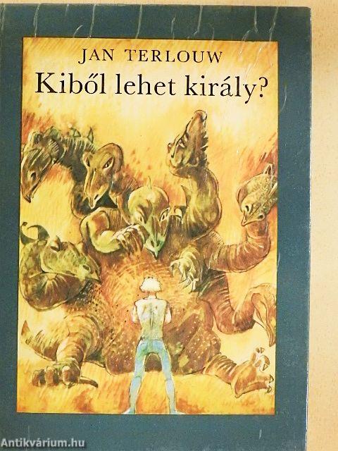 Kiből lehet király?