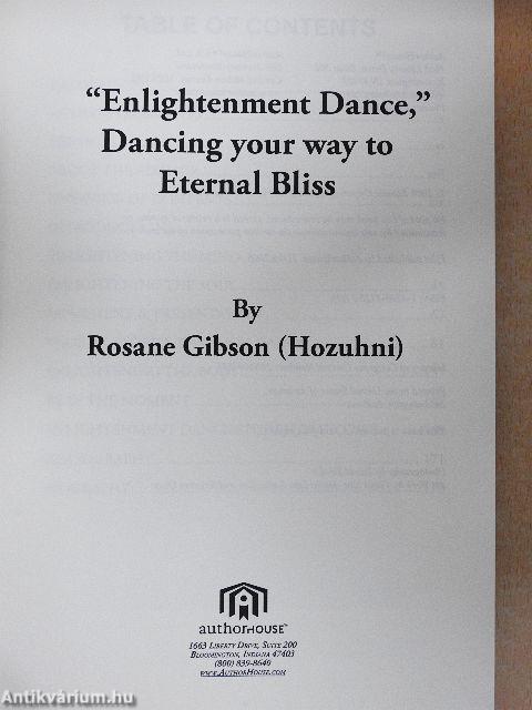 "Enlightenment Dance," Dancing your way to Eternal Bliss