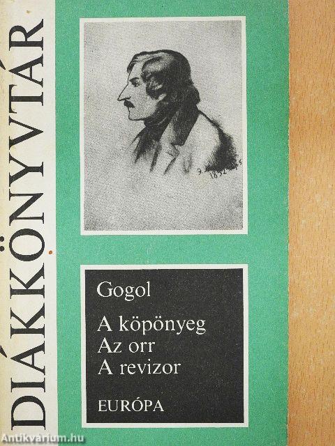 A köpönyeg/Az orr/A revizor