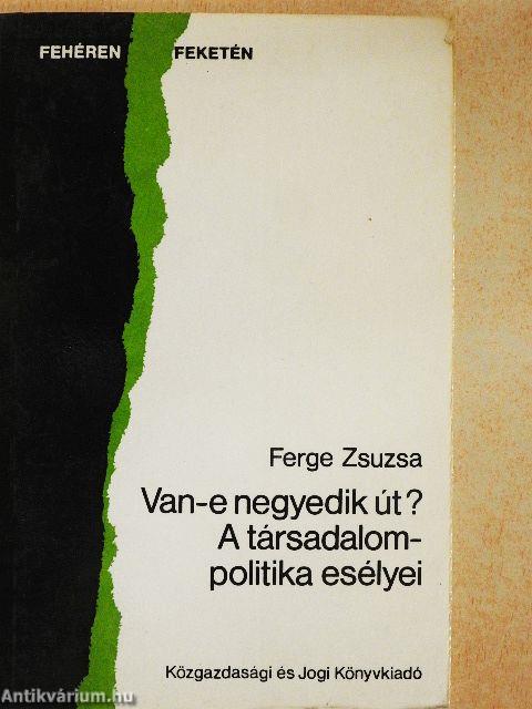Van-e negyedik út?