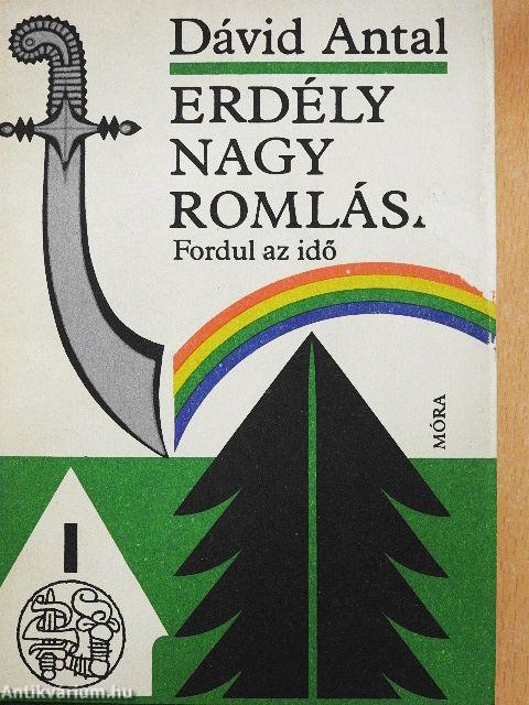 Erdély nagy romlása III.