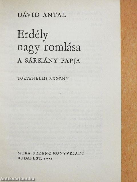 Erdély nagy romlása I.