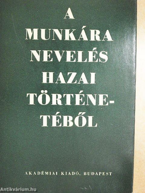 A munkára nevelés hazai történetéből