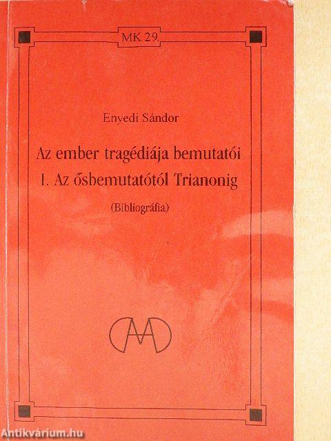 Az ember tragédiája bemutatói I.
