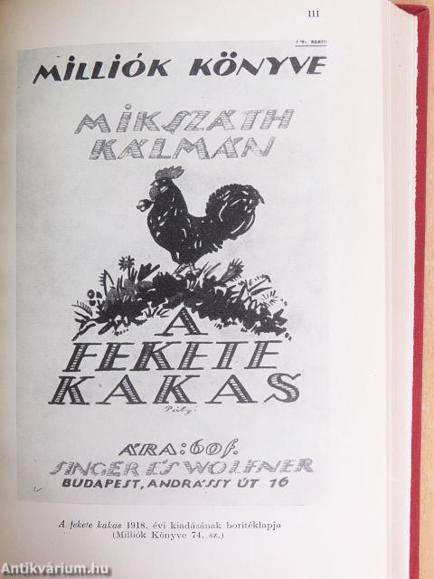 A fekete kakas/A szökevények/A szelistyei asszonyok