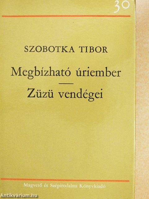 Megbízható úriember/Züzü vendégei