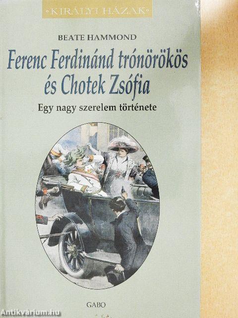 Ferenc Ferdinánd trónörökös és Chotek Zsófia