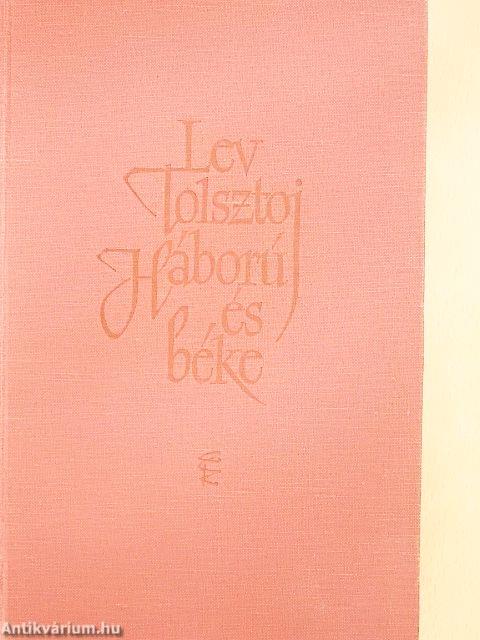 Háború és béke I-IV.