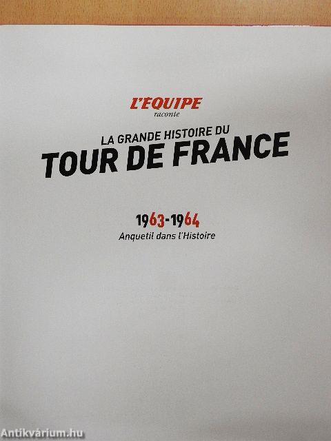 La grande histoire du Tour de France 1963-1964