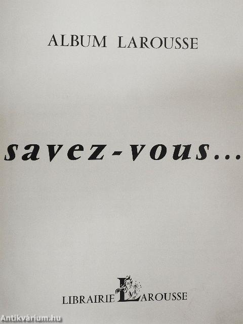 Savez-vous...