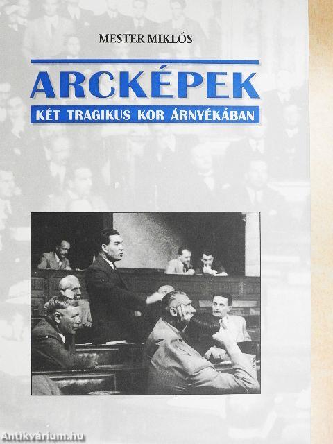 Arcképek két tragikus kor árnyékában