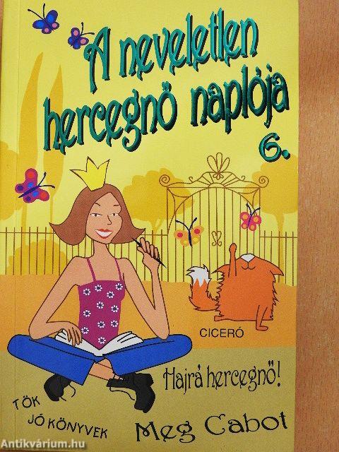 A neveletlen hercegnő naplója 6.