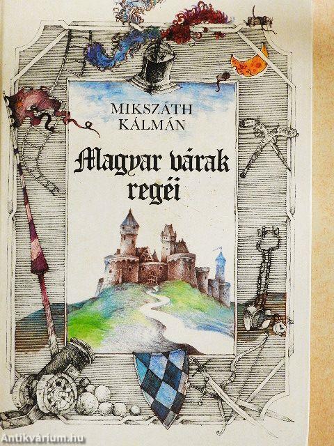 Magyar várak regéi