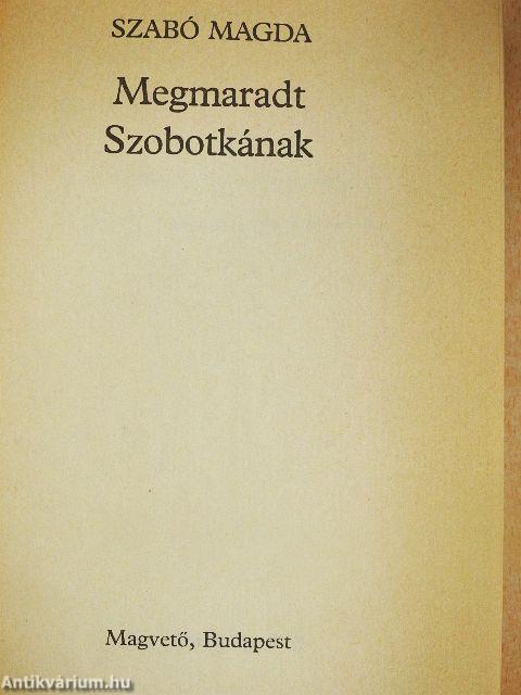 Megmaradt Szobotkának