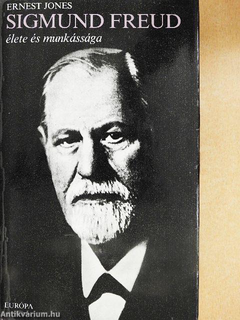 Sigmund Freud élete és munkássága