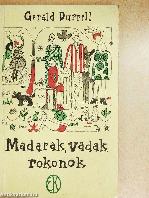 Madarak, vadak, rokonok