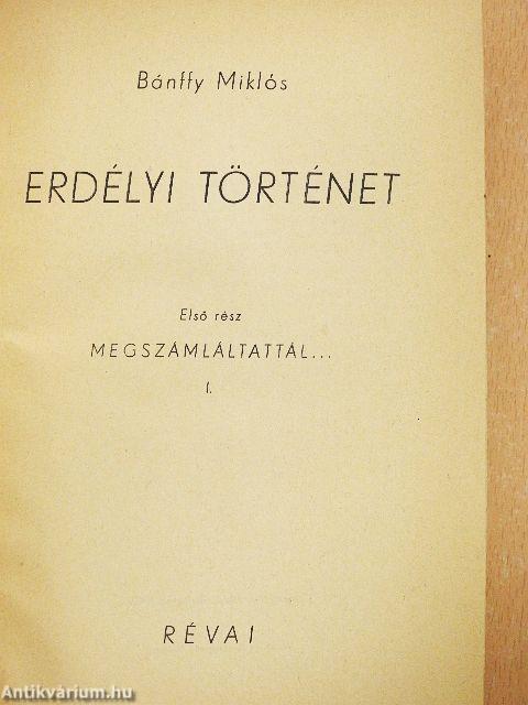 Erdélyi történet I-V.