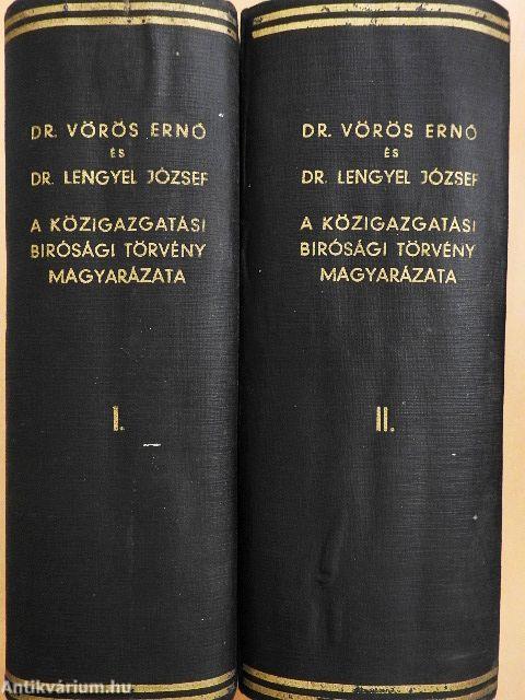 A közigazgatási bírósági törvény magyarázata I-II.