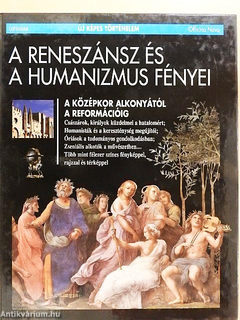 A reneszánsz és a humanizmus fényei
