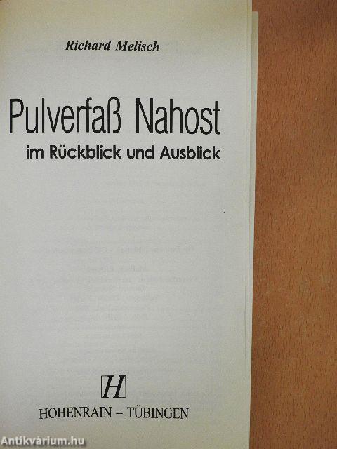 Pulverfaß Nahost im Rückblick und Ausblick