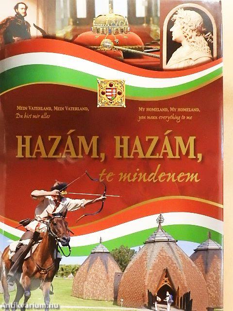 Hazám, hazám, te mindenem