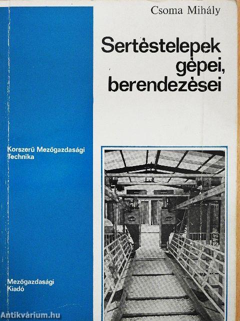 Sertéstelepek gépei, berendezései