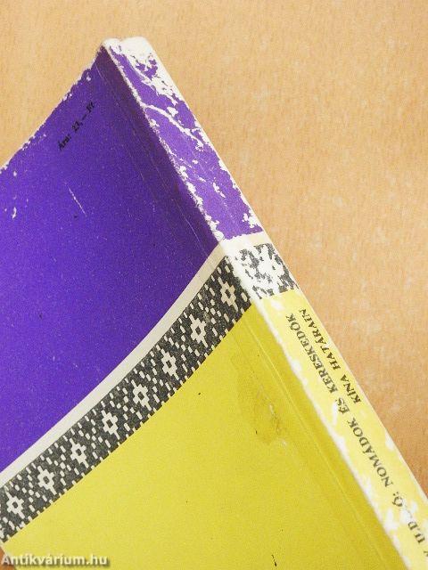 Nomádok és kereskedők Kína határain