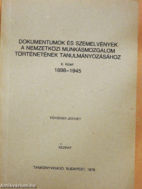 Dokumentumok és szemelvények a Nemzetközi Munkásmozgalom történetének tanulmányozásához II.