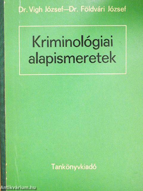 Kriminológiai alapismeretek