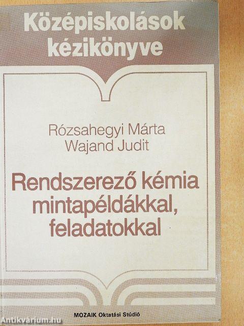 Rendszerező kémia mintapéldákkal, feladatokkal