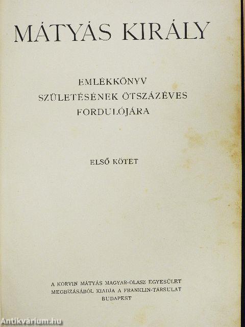 Mátyás király emlékkönyv I.