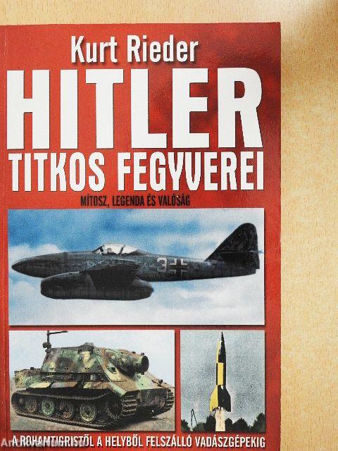 Hitler titkos fegyverei