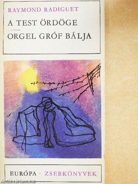 A test ördöge/Orgel gróf bálja