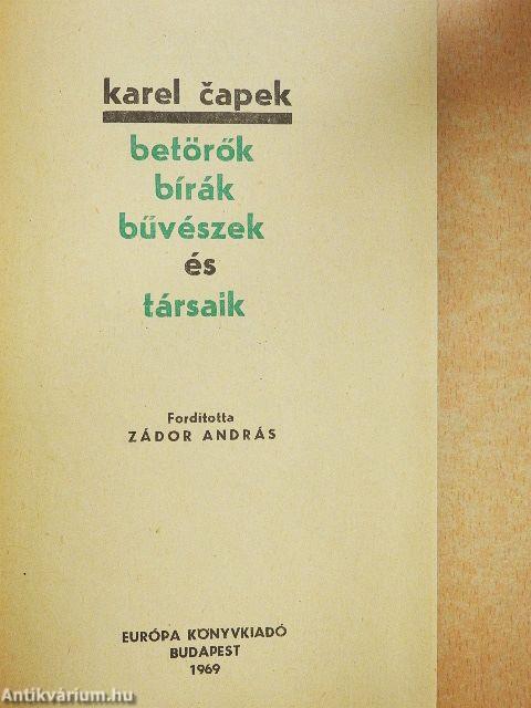 Betörők, bírák, bűvészek és társaik