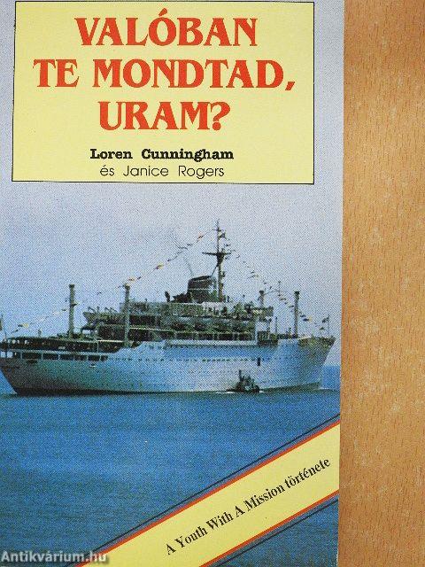Valóban Te mondtad, Uram?