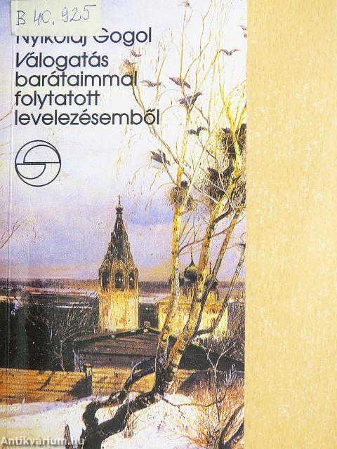 Válogatás barátaimmal folytatott levelezésemből