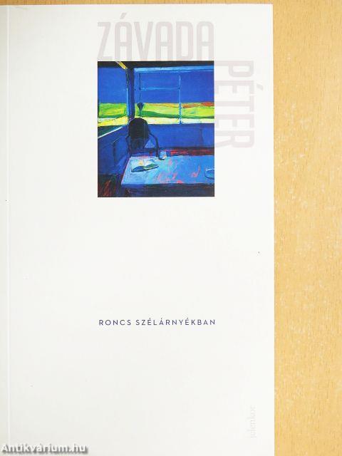 Roncs szélárnyékban