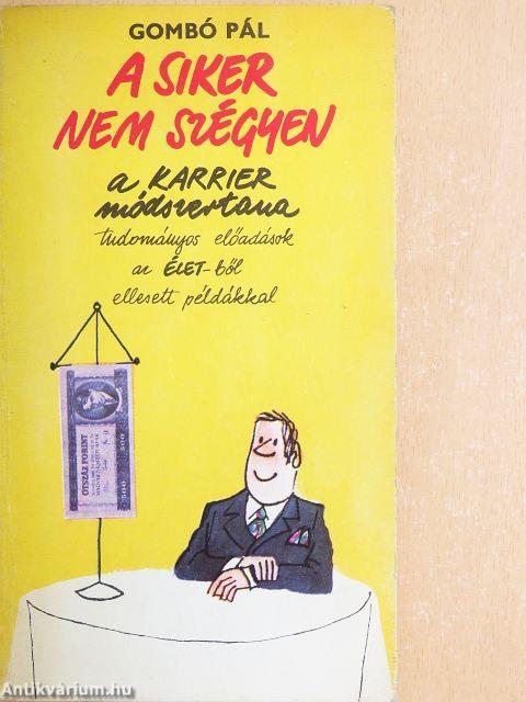 A siker nem szégyen