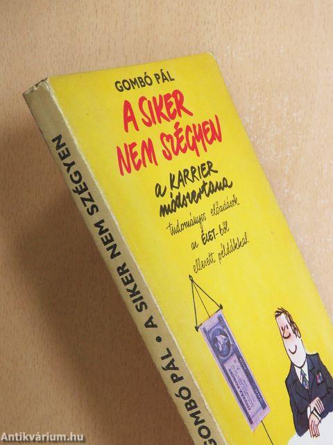 A siker nem szégyen