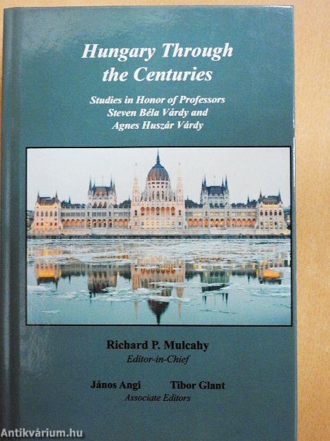 Hungary through the Centuries