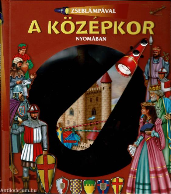 Zseblámpával - A középkor nyomában